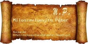 Miloszavlyevits Péter névjegykártya